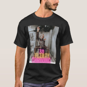 30 Vänd och tugga! T Shirt