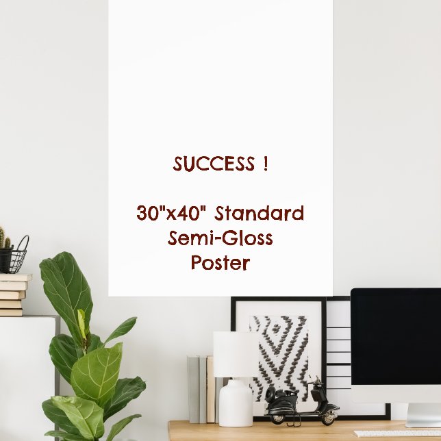30"x40" Standard halvblank affisch (Hemmakontoret)