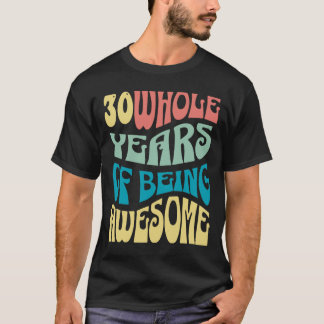 30 years birthday shirt t shirt