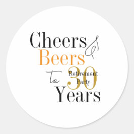 30 Years Retirement Cheers and Beers Minimal Party Runt Klistermärke