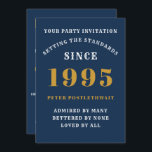 30års födelsedag 1995, blå Guld-Personligen för ho Inbjudningar<br><div class="desc">För dem som föddes 1995 och firade sitt 30års födelsedag party har vi det idealiska födelsedagskartot. Den blå bakgrunden med vit och guld är enkel och ändå elegant. Anpassa enkelt texten längst fram och baktill på det här födelsedagsinbjudningskortet med hjälp av den mall som finns. En del av standardskalan för...</div>