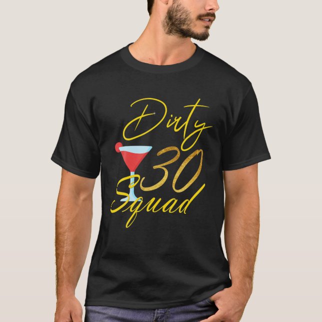 30års födelsedag Bestie Dirty Trety Squad 30 Birth T Shirt (Framsida)