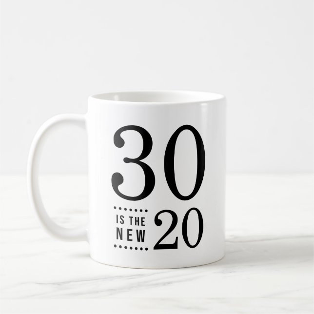 30års födelsedag Black 30 är de nya 20 Kaffemugg (Vänster)