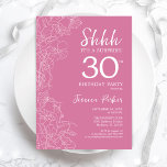 30ÅRS FÖDELSEDAG - BLOMMIGTENS ROSA INBJUDNINGAR<br><div class="desc">Inbjudan till blommigt Rosa Surprise 30års födelsedag. Minimalistisk modern femininin-design har botaniska accenter och typiska typsnitt. Enkel perfekt för inbjudan-kort i blommigt för en snyggt kvinnlig överraskning i firande.</div>