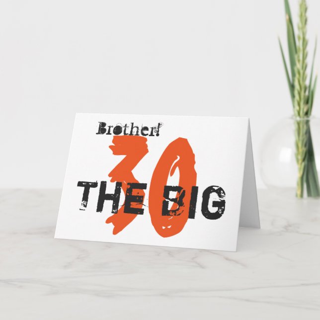 30års födelsedag, broder, orange, svart på vitt. kort (Framsida)