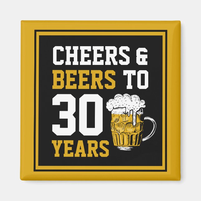 30års födelsedag Cheers & Öl till 30 år Magnet (Framsidan)