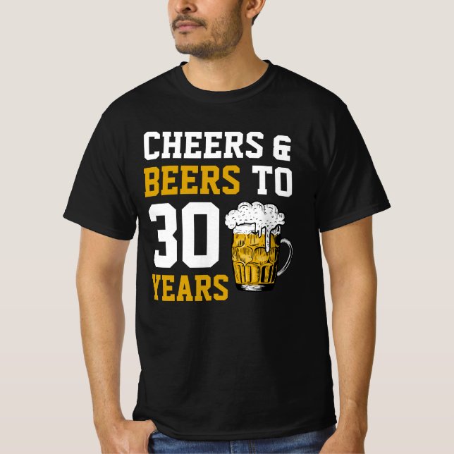 30års födelsedag Cheers & Öl till 30 år T Shirt (Framsida)