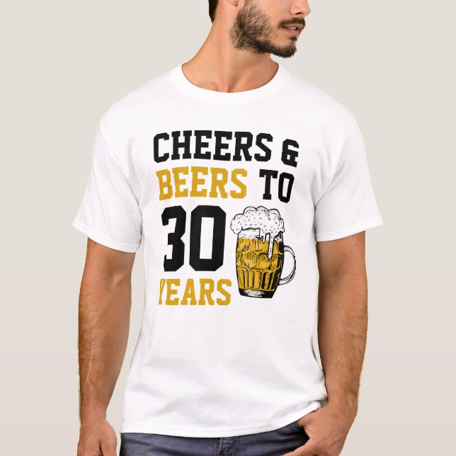 30års födelsedag Cheers & Öl till 30 år T Shirt (Framsida)