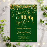 30års födelsedag - Cheers till 30 år Guld Grönt Inbjudningar<br><div class="desc">Inbjudan till 30års födelsedag. Skål för 30 år! Elegantens utformning i grönt och guld. Innehåller champagneglas,  typsnitt och konfekti. Perfekt för en snyggt 30 födelsedagsfester. Anpassa med dina egna detaljer. Kan anpassas för att visa vilken ålder som helst.</div>