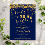 30års födelsedag - Cheers to 30 Years Navy Guld Inbjudningar<br><div class="desc">Inbjudan till 30års födelsedag. Skål för 30 år! Utformning av eleganten i flottan och guld. Innehåller champagneglas,  typsnitt och konfekti. Perfekt för en snyggt 30 födelsedagsfester. Anpassa med dina egna detaljer. Kan anpassas för att visa vilken ålder som helst.</div>
