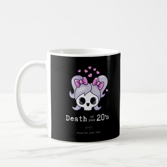 30års födelsedag, "Din 20-tals död" söt, roligt Kaffemugg (Vänster)