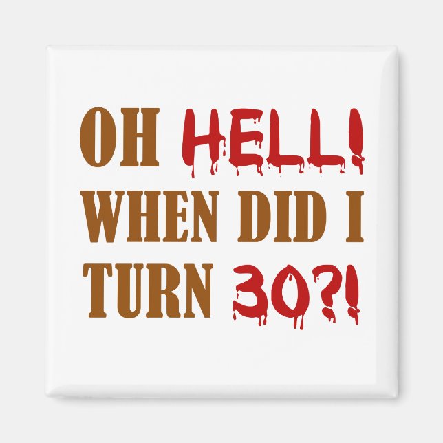 30års födelsedag Gag Gift Magnet (Framsidan)