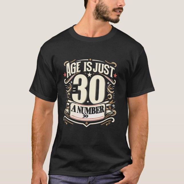 30års födelsedag-gåvans ålder är bara nummer 30. t shirt (Framsida)