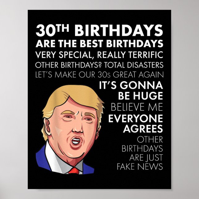 30års födelsedag Gift Funny Trump Quote Shirt För  Poster (Framsidan)