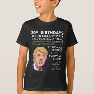 30års födelsedag Gift Funny Trump Quote Shirt För T