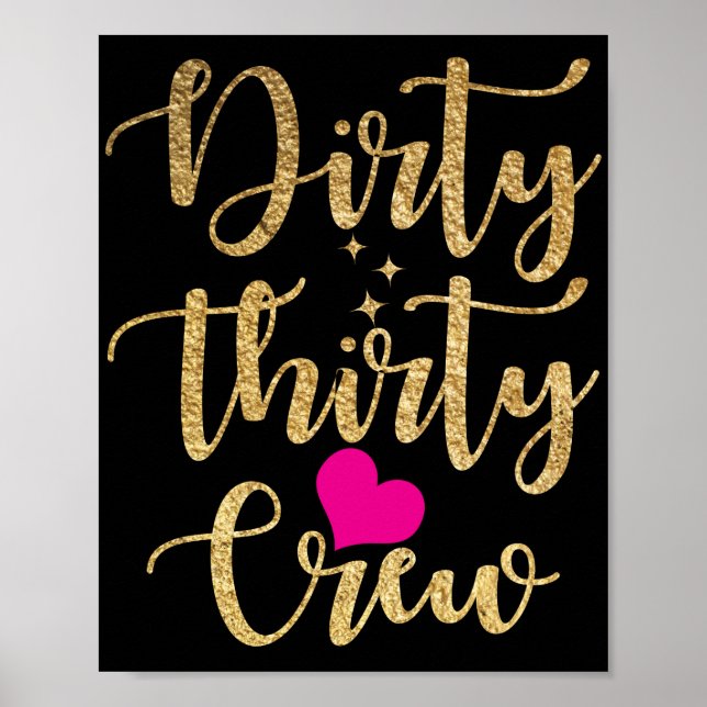 30års födelsedag Guld Dirty TRE Crew 30 Rosa Heart Poster (Framsidan)