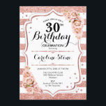 30års födelsedag - Ro Guld vita Rand Inbjudningar<br><div class="desc">Inbjudan till Elegant ro och vit design med faux glitter. Vit rand med  rosa ros. Perfekt för en snyggt födelsedagsfest. Kan vara personlig till vilket år som helst. Berätta om du behöver anpassa dig ytterligare.</div>