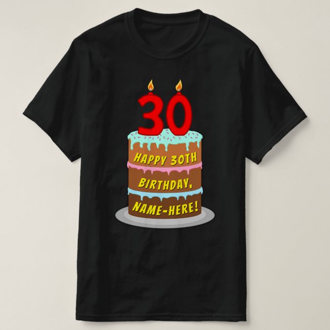 30års födelsedag - Roligt Cake & Candles, med eget T Shirt (Design framsida)