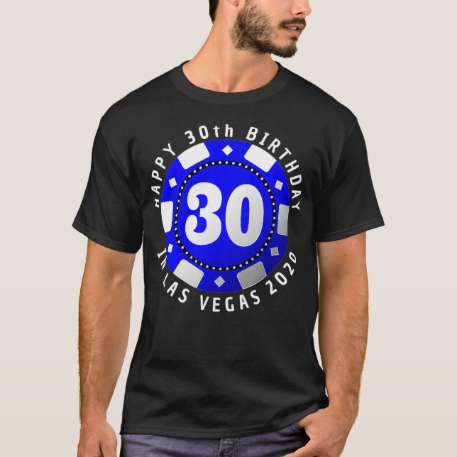 30th Birthday in Las Vegas 2020 Poker Chip _2  T Shirt (Framsida)