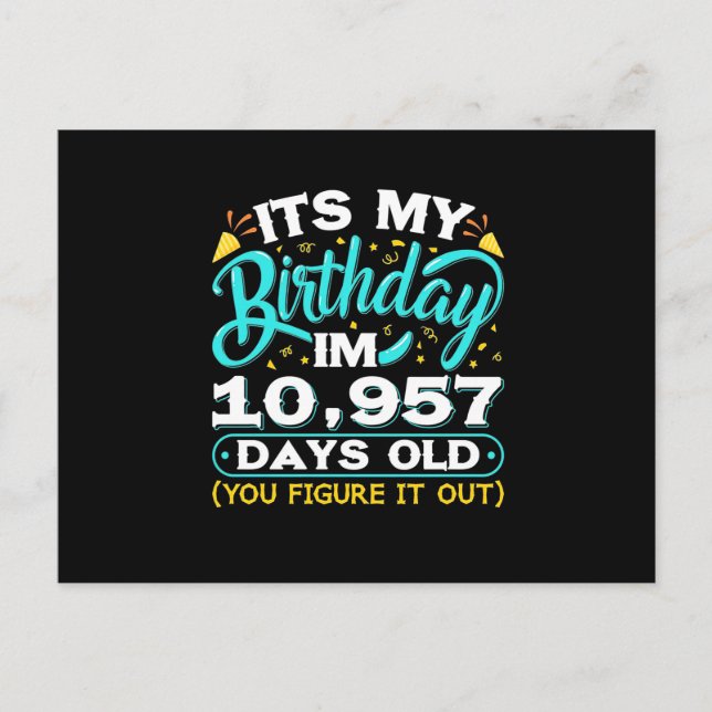 30th Birthday | It Is My 30th Birthday Vykort (Framsida)