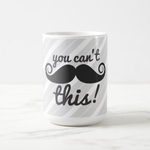 311 kan du inte behandla denna mustaschmugg kaffemugg