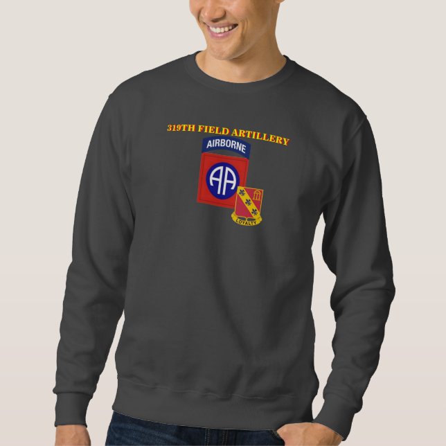 319TH FÄLT ARTILLERY 82D AIRBORNE SWEATSHIRT (Framsida)