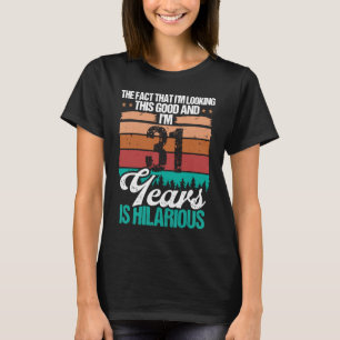 31 år Åldrad Tittar denna Bra Humor 31 födelsedag T Shirt
