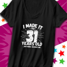 31 år Gamla sarcastic Meme Funny 31a Birthday T Shirt