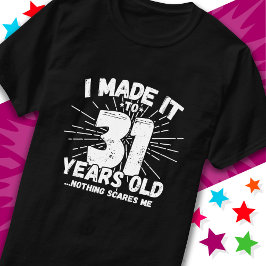 31 år Gamla sarcastic Meme Funny 31a Birthday T Shirt