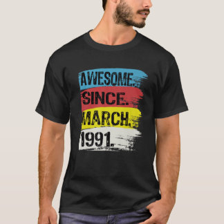 31 år gammal Fantastisk sedan 1991 mars 31a Birthd T Shirt