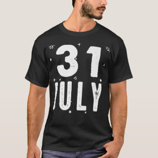 31 July Anniversary Party Special Occasions for To T Shirt