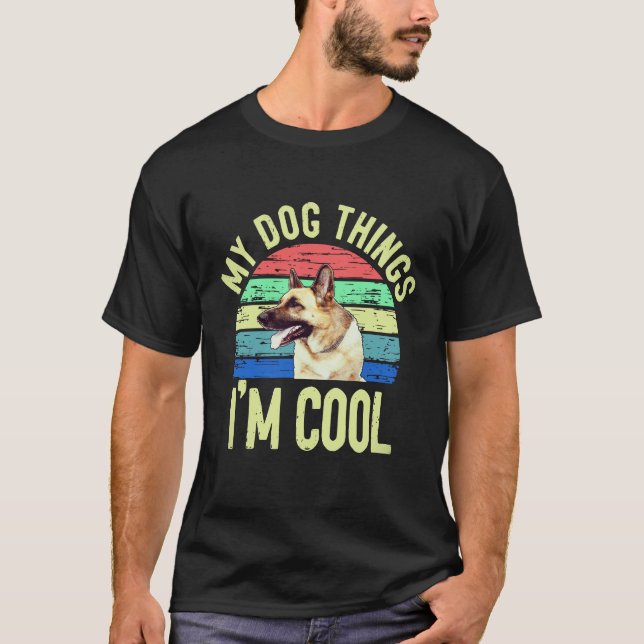 31 Min hund tycker jag är cool tysk schäfer T Shirt (Framsida)