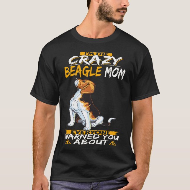 327 Jag är Crazy Beagle Mamma T Shirt (Framsida)