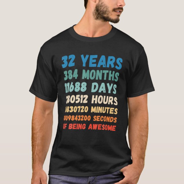 32:a födelsedagen 32 år efter att ha varit Fantast T Shirt (Framsida)