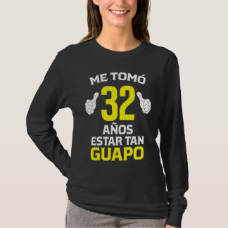 32 Años Regalo de Cumpleaños 32 para él T Shirt