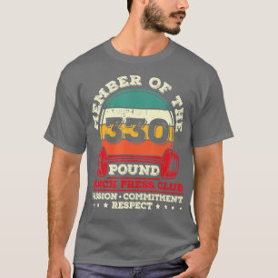330 Pound Bench Press Weight (Pound Bench) PowerLf T Shirt