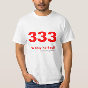 333 - Mig halv ondska för förmiddag endast T-shirt