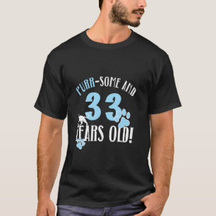 33-årsdag 33 år gammal kattmamma kattälskare födel t shirt