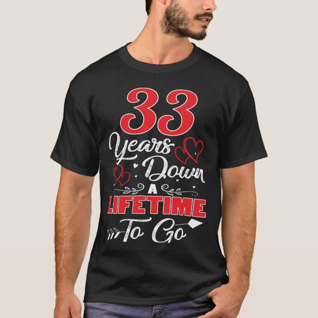 33:e årsdagen. 33 år nedåt i livstid t shirt (Framsida)