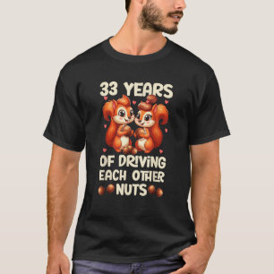 33:e Bröllop-årsdagen 33 års körning varje år T Shirt