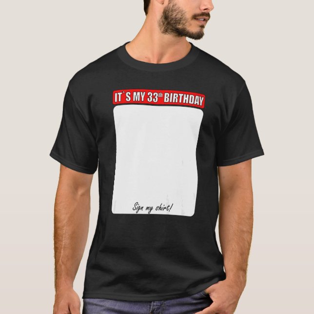 33:e födelsedag Underteckna min T Shirt (Framsida)