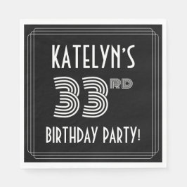 33:e Födelsedagsfesten: Art Deco Stil + anpassat n Pappersservett