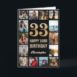 33:e Grattis på födelsedagen Black and Guld Photo  Kort<br><div class="desc">33:e Grattis på födelsedagen Black and Guld Photo Collage Birthday Card. Om du vill göra ytterligare anpassningar klickar du på knappen "Anpassa" och användor verktyg som är utformat för att ändra mallen.</div>
