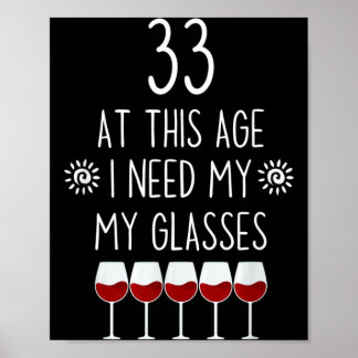 33 Födelsedag Vin Älskare Citat Behöver Gles Män K Poster