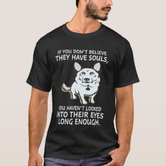 33 Om du inte tror att de har själar har du inte T Shirt