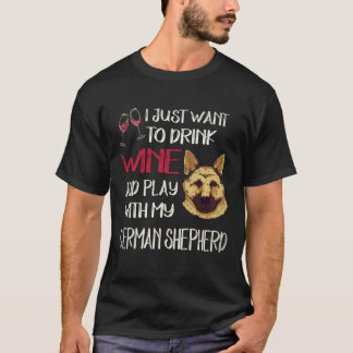 33 Vill bara dricka vin och leka med min tyska T Shirt