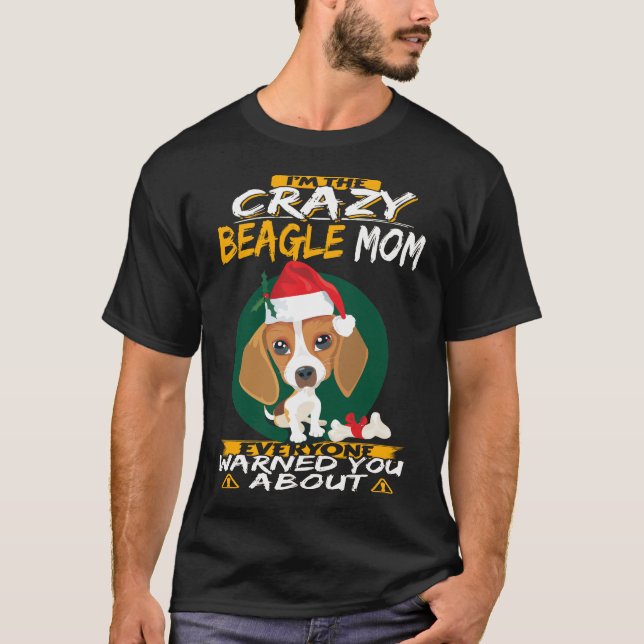 340 Jag är Crazy Beagle Mamma T Shirt (Framsida)