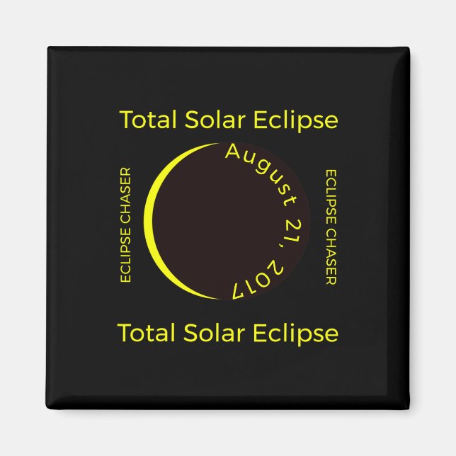 #34;eclipse Chaser#34; Total Solar Eclipse Aug 201 Magnet (Framsidan)