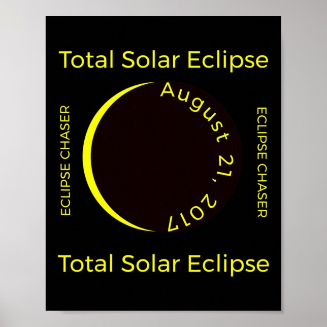 #34;eclipse Chaser#34; Total Solar Eclipse Aug 201 Poster (Framsidan)