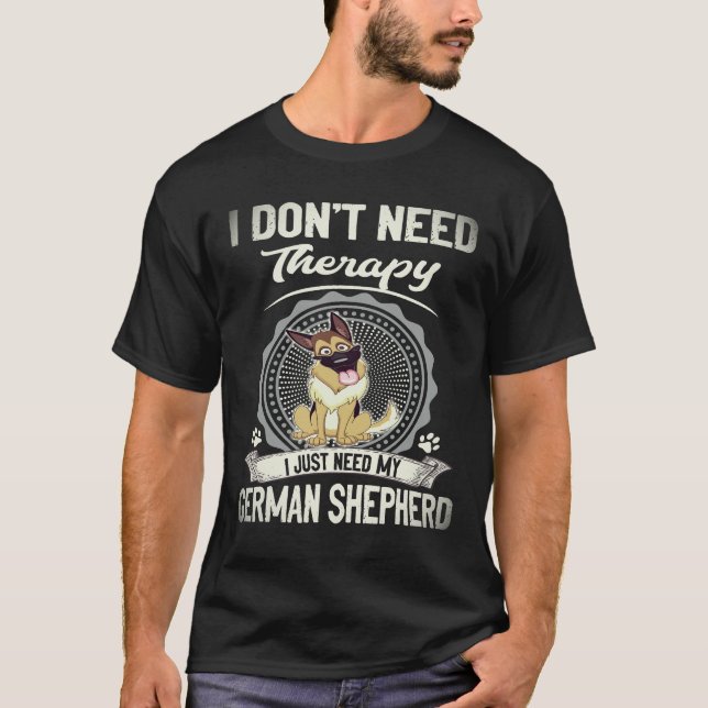 34 Jag behöver inte terapi Jag behöver bara min ty T Shirt (Framsida)